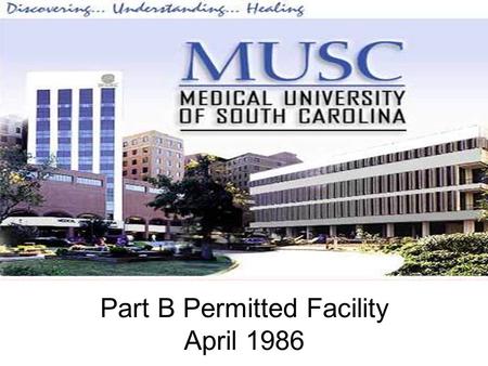 Part B Permitted Facility April 1986. Waste Index  Toluene Ethanol Formalin Xylene, Ethyl Ether  Flammables(Lab Packs)  Poisons (Lab Packs)  Asbestos.