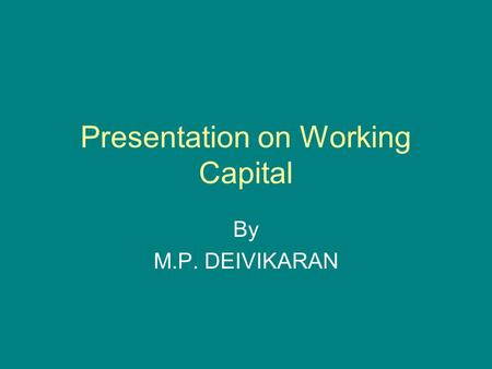 Presentation on Working Capital