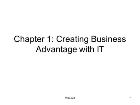 Chapter 1: Creating Business Advantage with IT