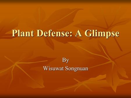 Plant Defense: A Glimpse