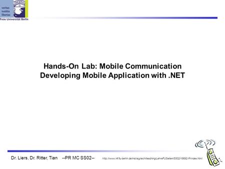 Dr. Liers, Dr. Ritter, Tian --PR MC SS02--  Hands-On Lab: Mobile.