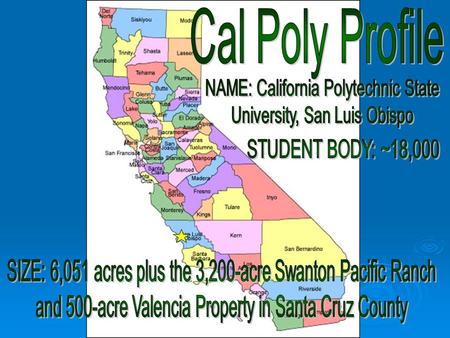 Cal Poly, San Luis Obispo. John Madden: Pro-football personality George Gomes: California Undersecretary of Agriculture Linda Ozawa Olds & Joseph Vergara: