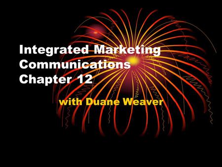 Integrated Marketing Communications Chapter 12