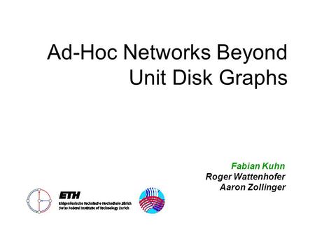 Ad-Hoc Networks Beyond Unit Disk Graphs