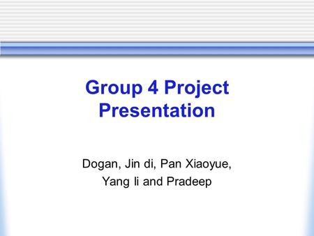 Group 4 Project Presentation