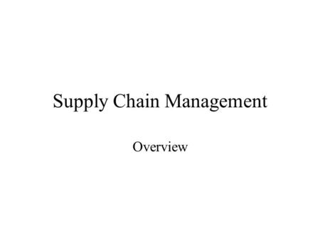 Supply Chain Management