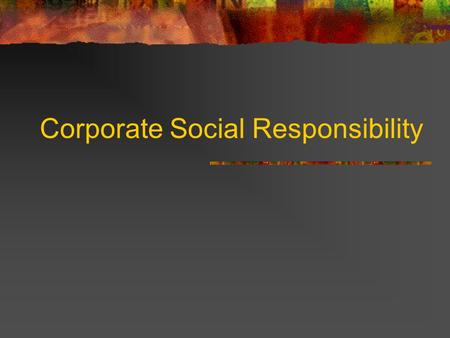 Corporate Social Responsibility