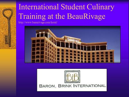 International Student Culinary Training at the BeauRivage