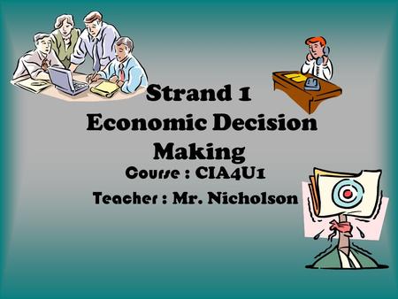 Strand 1 Economic Decision Making