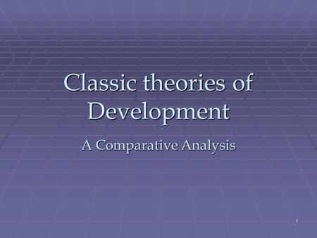 Classic theories of Development