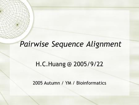 Pairwise Sequence Alignment