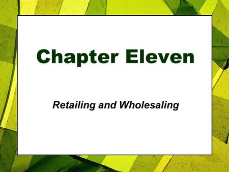 Retailing and Wholesaling