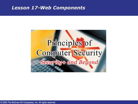 Lesson 17-Web Components. Background  The World Wide Web was invented in 1990 by Tim Berners- Lee to give physicists a convenient method of exchanging.