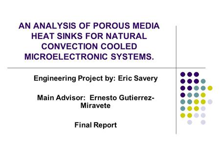 Engineering Project by: Eric Savery