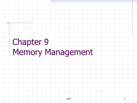 Chapter 9 Memory Management