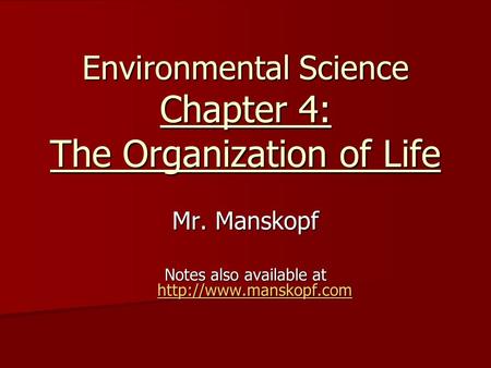 Environmental Science Chapter 4: The Organization of Life