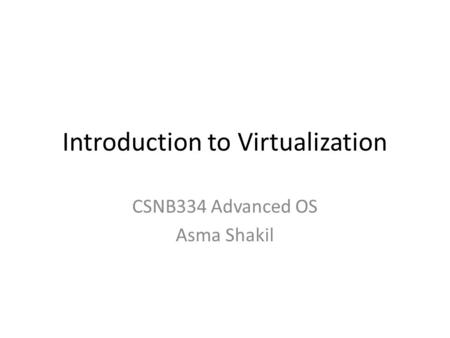 Introduction to Virtualization