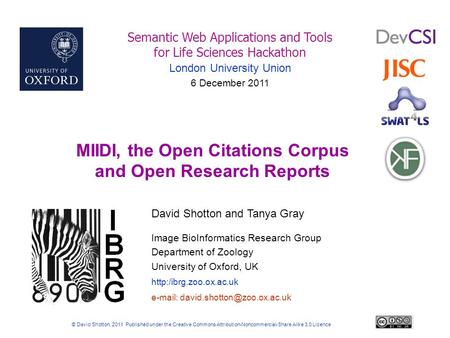 Image BioInformatics Research Group Department of Zoology University of Oxford, UK  Semantic Web Applications and Tools for Life.