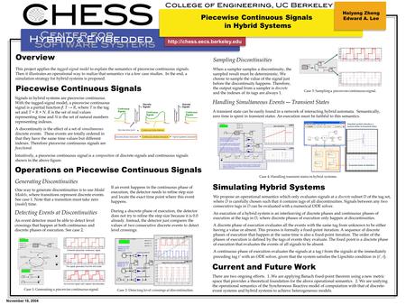 Overview This project applies the tagged-signal model to explain the semantics of piecewise continuous signals. Then it illustrates an operational way.