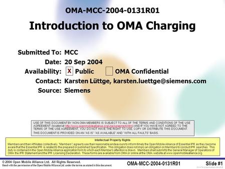 © 2004 Open Mobile Alliance Ltd. All Rights Reserved. Used with the permission of the Open Mobile Alliance Ltd. under the terms as stated in this document.