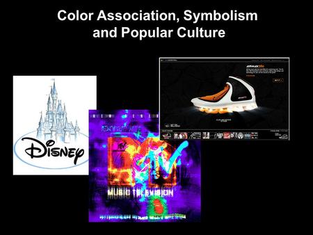 Color Association, Symbolism and Popular Culture.