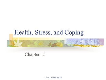 Health, Stress, and Coping