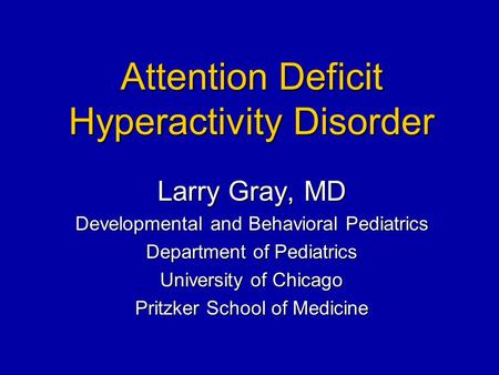 Attention Deficit Hyperactivity Disorder