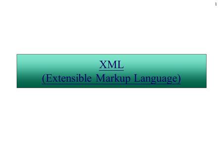 XML (Extensible Markup Language)