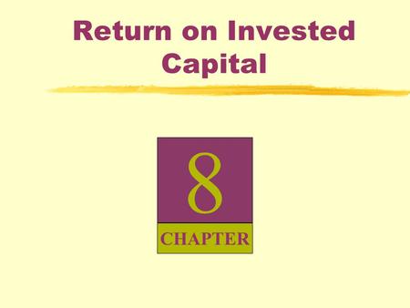 Return on Invested Capital