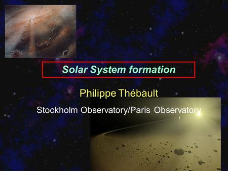 Solar System formation