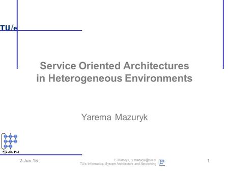 Service Oriented Architectures in Heterogeneous Environments