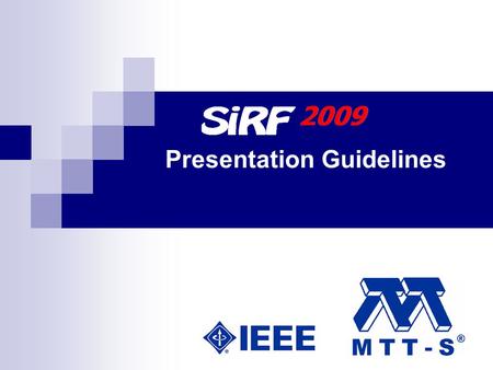 Presentation Guidelines. Title of the Paper Author names Address, Contact Information Session number Example: Session 4 - 04.