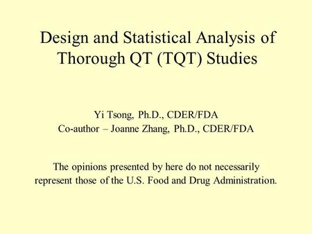 Design and Statistical Analysis of Thorough QT (TQT) Studies