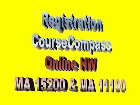 Need your MyMathLab card with your access code (behind the ‘pull off’ tab) Need a Valid E-Mail Address Need to know Purdue’s zip code is 47907 and your.