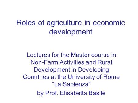 Roles of agriculture in economic development