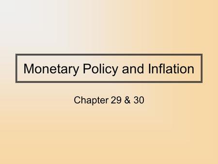 Monetary Policy and Inflation