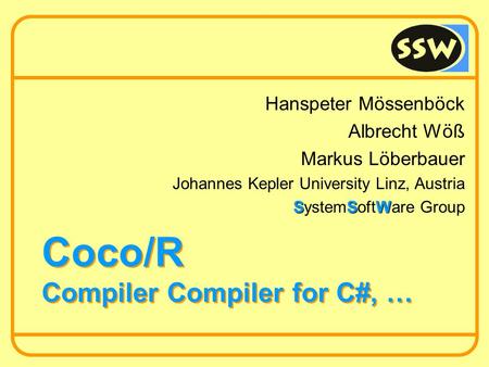 Coco/R Compiler Compiler for C#, …