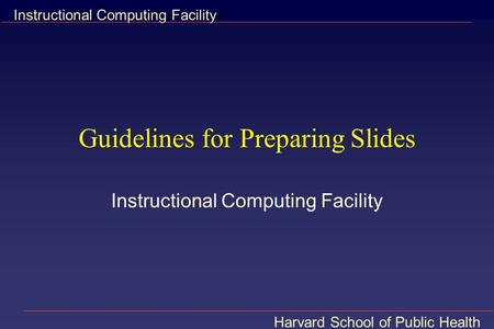 Guidelines for Preparing Slides