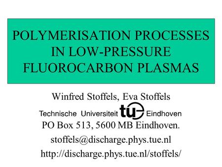 POLYMERISATION PROCESSES IN LOW-PRESSURE FLUOROCARBON PLASMAS