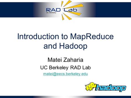 Introduction to MapReduce and Hadoop