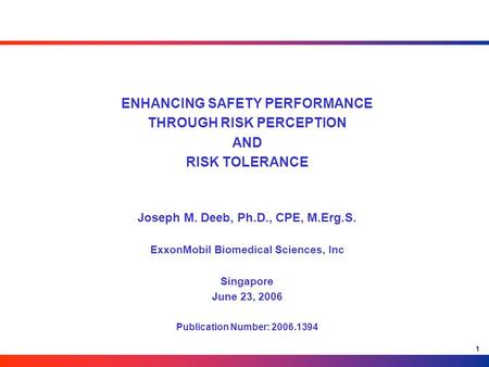 ENHANCING SAFETY PERFORMANCE THROUGH RISK PERCEPTION AND