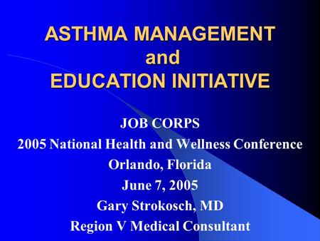 ASTHMA MANAGEMENT and EDUCATION INITIATIVE