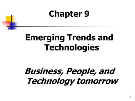 Emerging Trends and Technologies