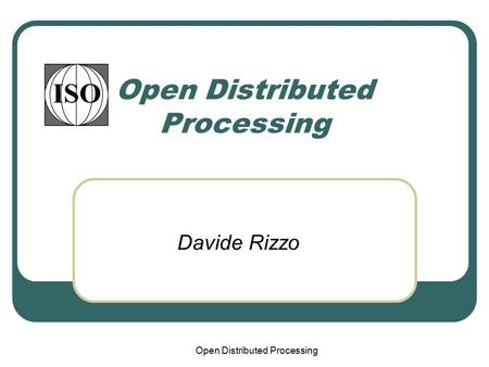 Open Distributed Processing