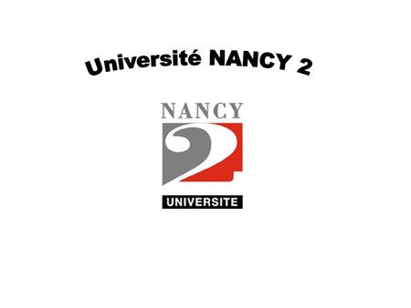 Geographical facts about Nancy right in the middle of the Lorraine Region between Paris and Strasbourg 350 km from Paris, 150 km from Strasbourg 350,000.