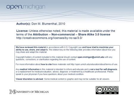 Author(s): Don M. Blumenthal, 2010 License: Unless otherwise noted, this material is made available under the terms of the Attribution – Non-commercial.