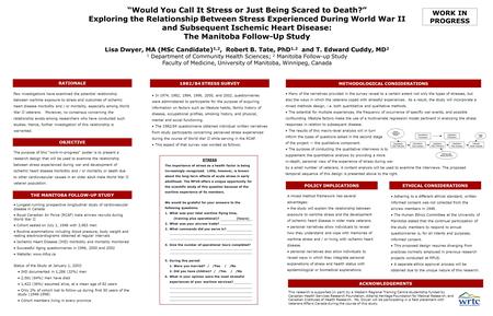 “Would You Call It Stress or Just Being Scared to Death?” Exploring the Relationship Between Stress Experienced During World War II and Subsequent Ischemic.