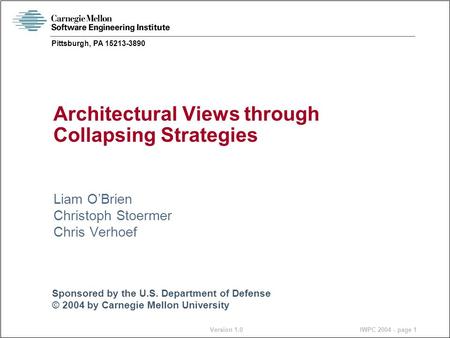 Sponsored by the U.S. Department of Defense © 2004 by Carnegie Mellon University Version 1.0 IWPC 2004 - page 1 Pittsburgh, PA 15213-3890 Architectural.