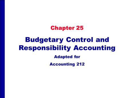 Budgetary Control and Responsibility Accounting