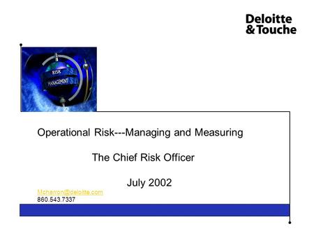 Operational Risk---Managing and Measuring The Chief Risk Officer